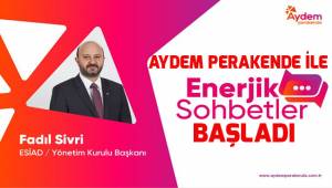 Aydem Perakende ile ‘Enerjik Sohbetler’ başladı