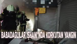 Babadağlılar İşhanı'nda korkutan yangın