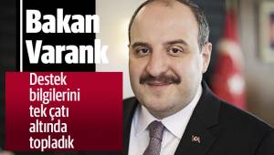 Bakan Varank: “Destek bilgilerini tek çatı altında topladık”