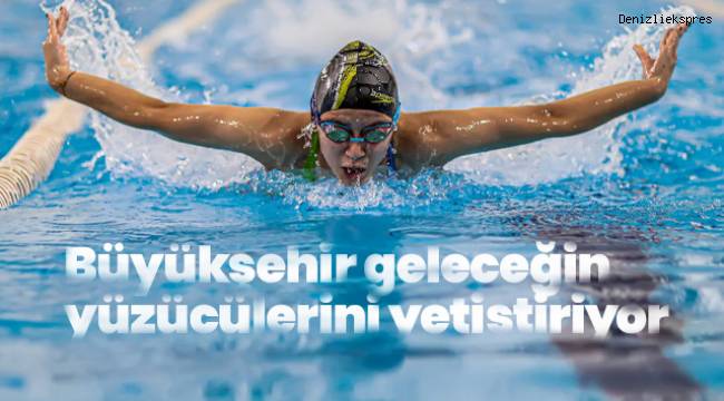 Büyükşehir geleceğin yüzücülerini yetiştiriyor
