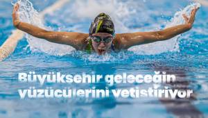 Büyükşehir geleceğin yüzücülerini yetiştiriyor