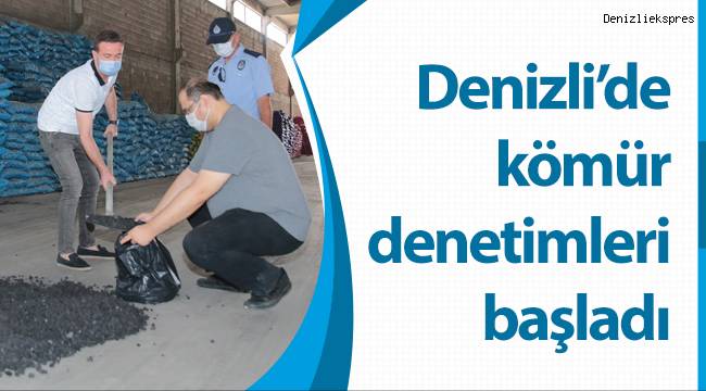 Denizli’de kömür denetimleri başladı