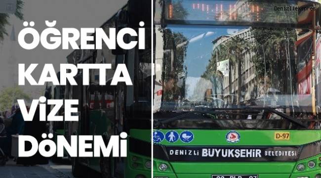 Denizli'de öğrenci otobüs kartlarına vize dönemi başladı