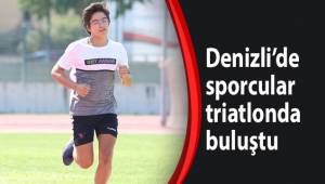Denizli’de sporcular triatlonda buluştu