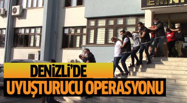 Denizli'de uyuşturucu suçlarından 21 şüpheli yakalandı