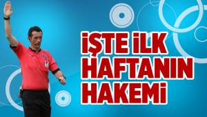 Denizlispor'un ilk maçını yönetecek hakem belli oldu