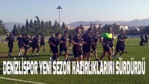 Denizlispor yeni sezon hazırlıklarını sürdürdü