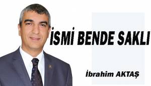 İsmi ben de saklı