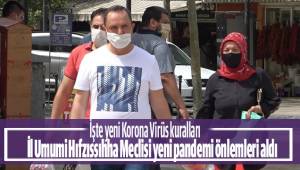 İşte yeni Korona Virüs kuralları
