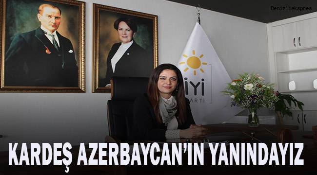 Kardeş Azerbaycan'ın yanındayız