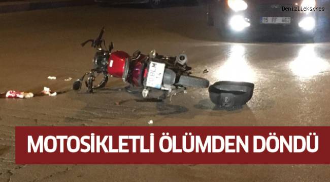 Kask takmayan motosiklet sürücüsü ölümden döndü