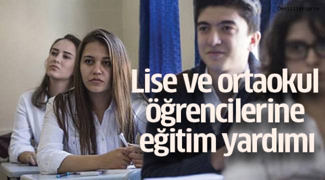 Lise ve ortaokul öğrencilerine eğitim yardımı