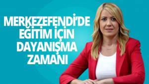 MERKEZEFENDİ’DE EĞİTİM İÇİN DAYANIŞMA ZAMANI