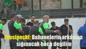 Prosinecki: “Bahanelerin arkasına sığınan bir hoca değilim”
