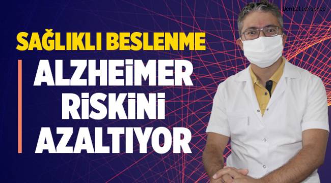 Sağlıklı beslenme Alzheimer riskini azaltıyor