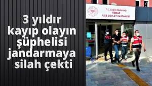 3 yıldır kayıp olayın şüphelisi jandarmaya silah çekti