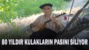 80 yıldır kulakların pasını siliyor
