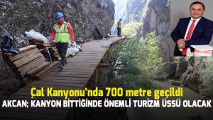 Akcan; Kanyon bittiğinde önemli turizm merkezlerinden biri olacak
