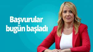 Başvurular bugün başladı
