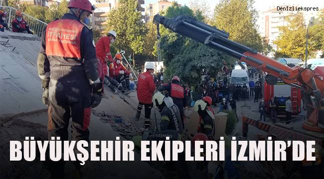 Büyükşehir ekipleri İzmir'de