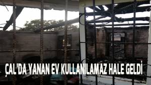Çal'da çıkan yangında ev kullanılamaz hale geldi