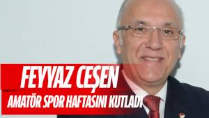 Ceşen, Amatör Spor Haftası’nı kutladı
