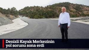 Denizli Kayak Merkezinin yol sorunu sona erdi