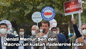 Denizli Memur Sen’den Macron'un küstah ifadelerine tepki