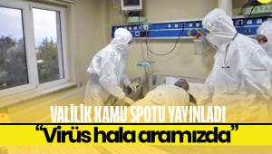 Denizli Valiliğinden 'Korona virüs hala aramızda' uyarısı