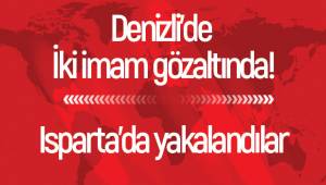 Denizlili 2 imam define ararken yakalandı