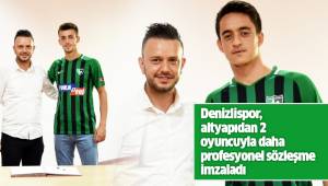 Denizlispor, altyapıdan 2 oyuncuyla daha profesyonel sözleşme imzaladı