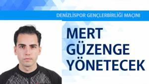 Denizlispor, Gençlerbirliği maçını Mert Güzenge yönetecek