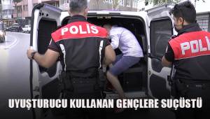 Gençlerin üzerinden çıkan uyuşturucu ve aparatların ardından 2 kişi gözaltına alındı
