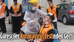 Güreşçiler korona virüs testinden geçti