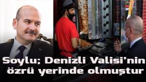 İçişleri Bakanı’ndan ‘Denizli Valisi’ açıklaması: Özrü yerinde olmuştur