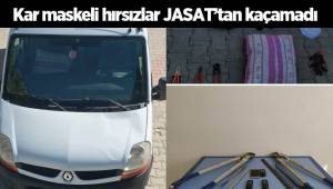 Kar maskeli hırsızlar JASAT’tan kaçamadı
