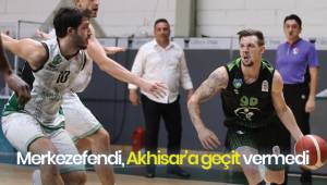 Merkezefendi, Akhisar'a geçit vermedi