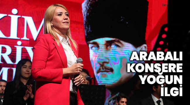 MERKEZEFENDİ BELEDİYESİ'NİN ÖZEL ARABALI KONSERİNE YOĞUN İLGİ