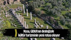 Nysa, GEKA'nın desteğiyle kültür turizminin yeni rotası oluyor