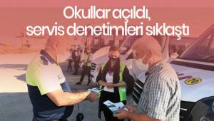 Okullar açıldı, servis denetimleri sıklaştı