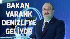 Sanayi ve Teknoloji Bakanı Varank, Denizli’ye geliyor