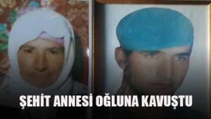 Şehit annesi oğluna kavuştu