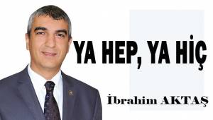 Ya hep, ya hiç