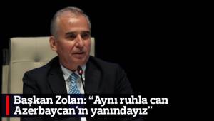 Zolan, savaş ve insanlık suç işleyen Ermenistan'ı şiddetle kınadı