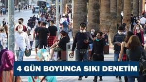 4 gün boyunca pazar yerleri, toplu ulaşım araçları ve alışveriş merkezleri denetlenecek