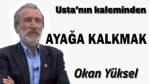 AYAĞA KALKMAK