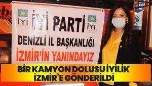 BİR KAMYON DOLUSU İYİLİK İZMİR’E GÖNDERİLDİ