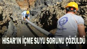 Büyükşehir DESKİ ile Hisar'ın içme suyu sorunu çözüldü