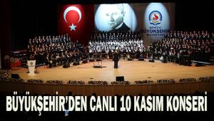 Büyükşehirden canlı 10 Kasım konseri
