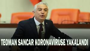 CHP Denizli Milletvekili Teoman Sancar koronavirüse yakalandı